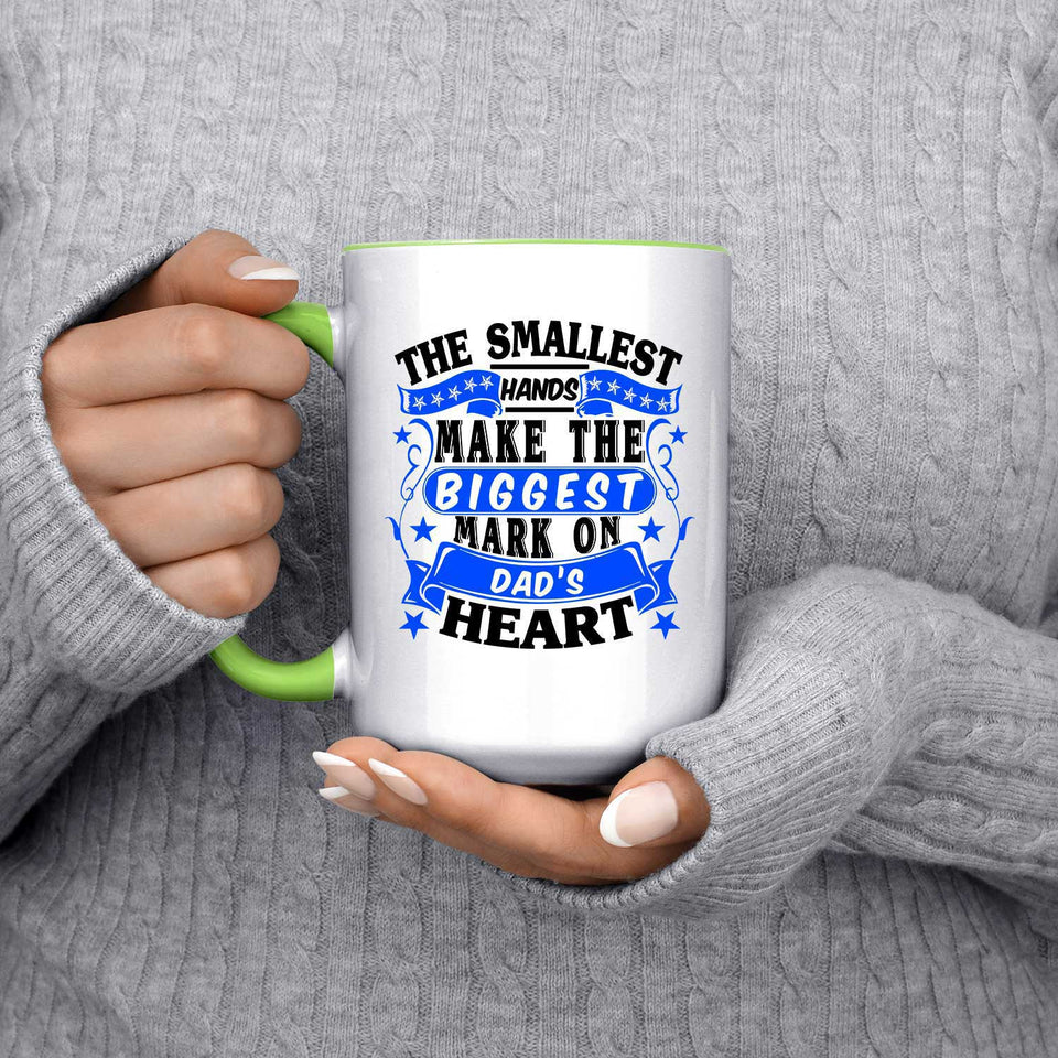 The Smallest Hands Make The Biggest Mark On Dad's Heart - 15oz Accent Mug Green