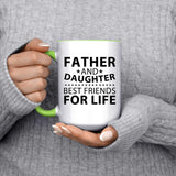 Father and Daughter, Best Friends For Life - 15oz Accent Mug Green