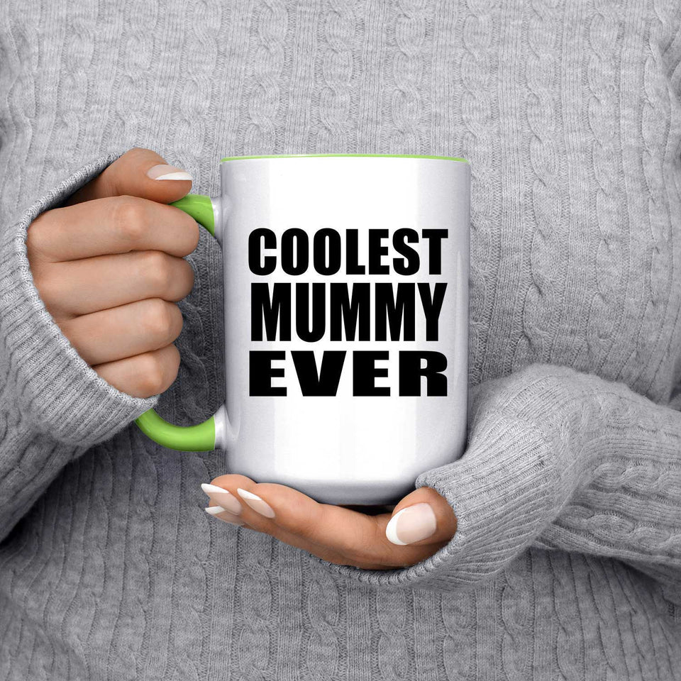 Coolest Mummy Ever - 15oz Accent Mug Green