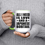 All I Need Is Love And A Japanese Bobtail - 15oz Accent Mug Green