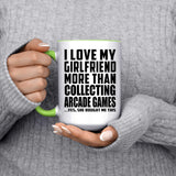 I Love My Girlfriend More Than Collecting Arcade Games - 15oz Accent Mug Green