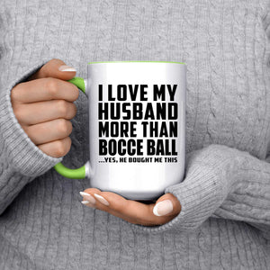 I Love My Husband More Than Bocce Ball - 15oz Accent Mug Green