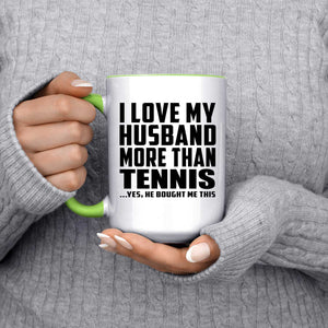 I Love My Husband More Than Tennis - 15oz Accent Mug Green