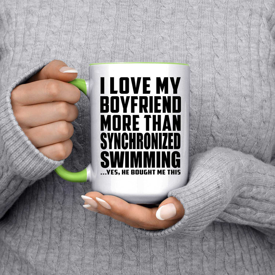 I Love My Boyfriend More Than Synchronized Swimming - 15oz Accent Mug Green