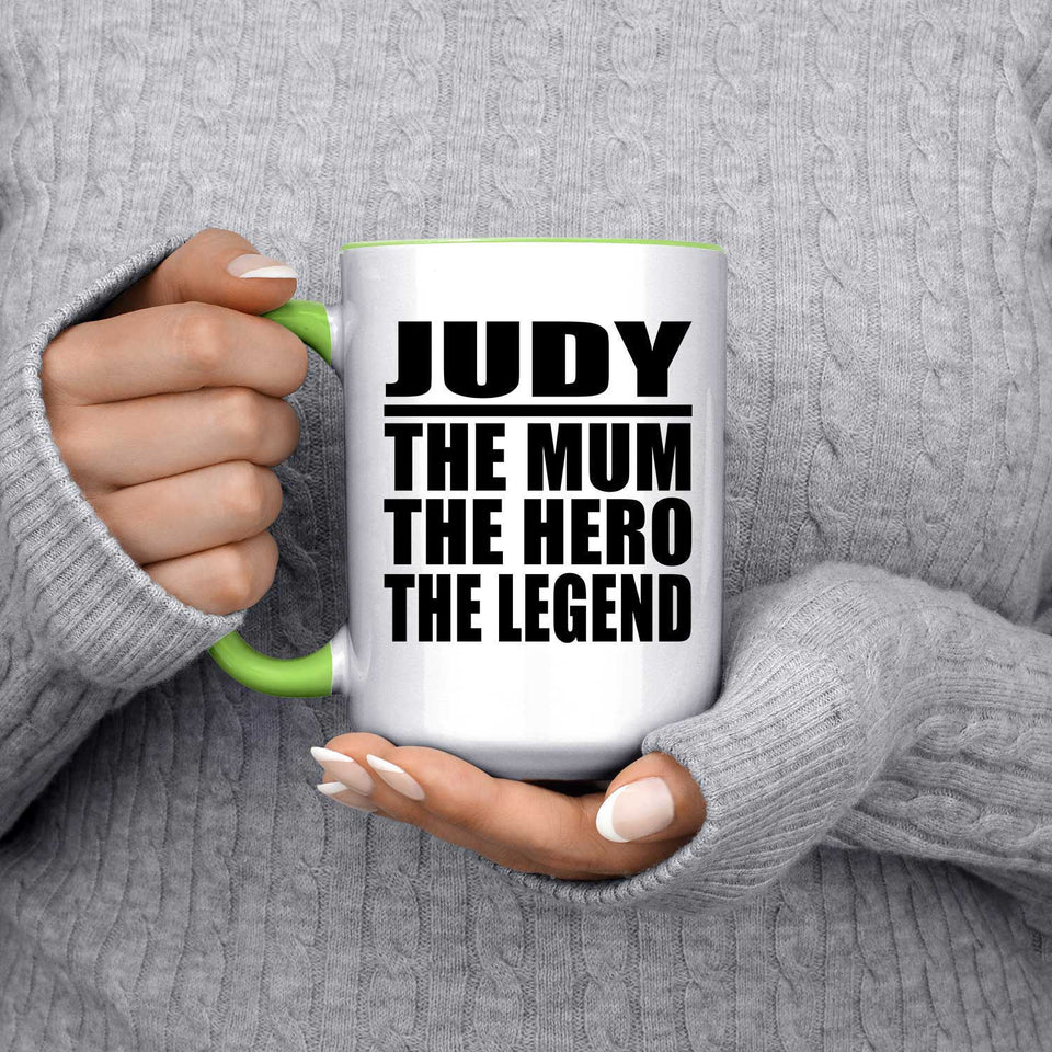 Judy The Mum The Hero The Legend - 15oz Accent Mug Green