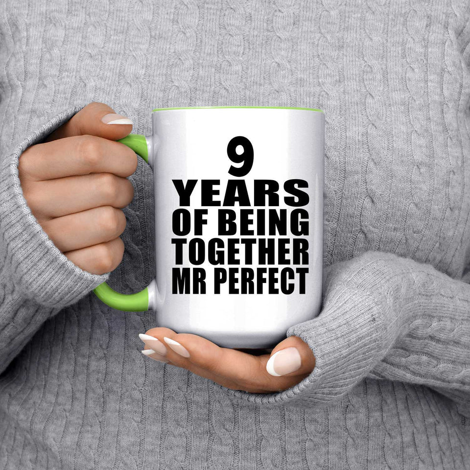9th Anniversary 9 Years Of Being Mr Perfect - 15oz Accent Mug Green
