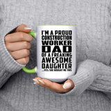 Proud Construction Worker Dad Of Awesome Daughter - 15oz Accent Mug Green