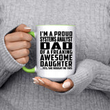 Proud Systems Analyst Dad Of Awesome Daughter - 15oz Accent Mug Green