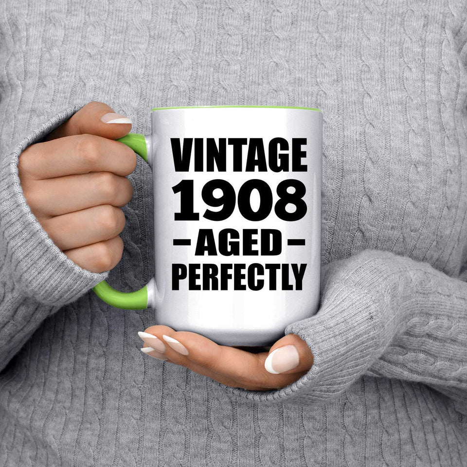 116th Birthday Vintage 1908 Aged Perfectly - 15oz Accent Mug Green