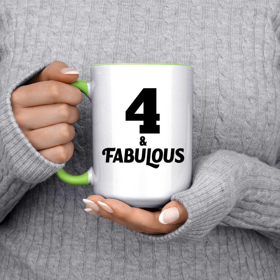 4th Birthday 4 & Fabulous - 15oz Accent Mug Green