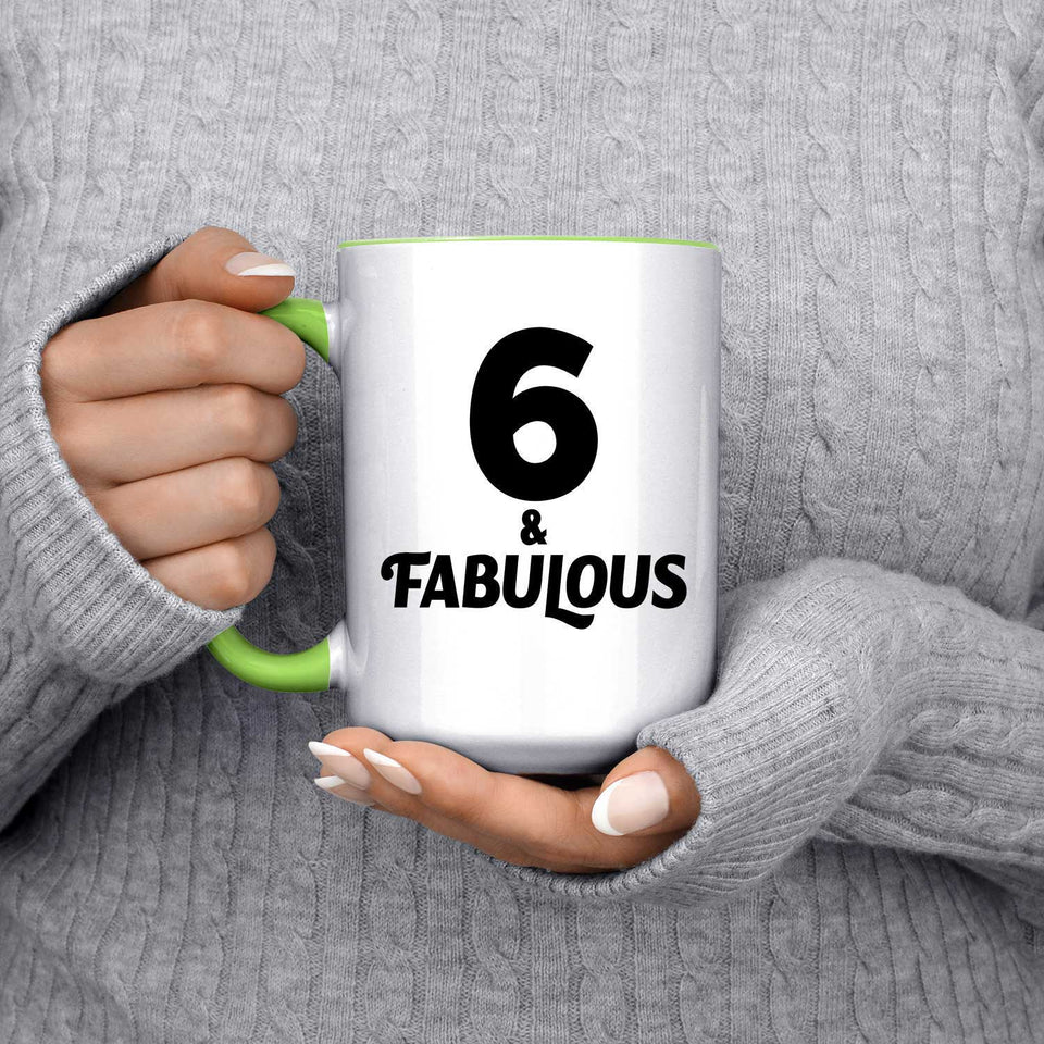 6th Birthday 6 & Fabulous - 15oz Accent Mug Green