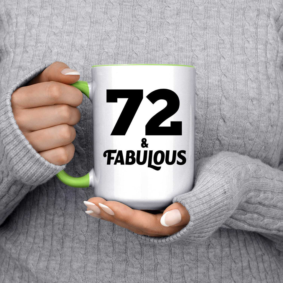 72nd Birthday 72 & Fabulous - 15oz Accent Mug Green