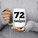 72nd Birthday 72 & Fabulous - 15oz Accent Mug Green