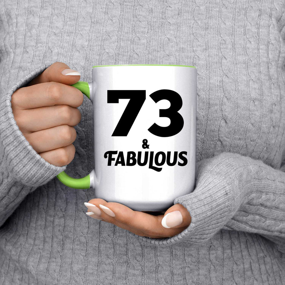 73rd Birthday 73 & Fabulous - 15oz Accent Mug Green
