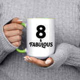8th Birthday 8 & Fabulous - 15oz Accent Mug Green