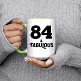 84th Birthday 84 & Fabulous - 15oz Accent Mug Green