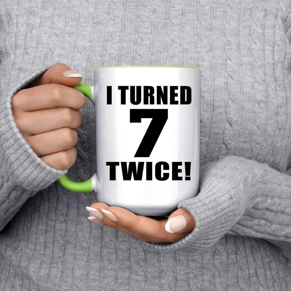 14th Birthday I Turned 7 Twice - 15oz Accent Mug Green