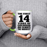 14th Birthday First 14 Years of Childhood Are The Hardest - 15oz Accent Mug Green