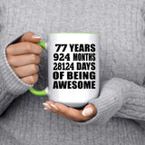 77th Birthday 77 Years 924 Months 28124 Days Of Awesome - 15oz Accent Mug Green
