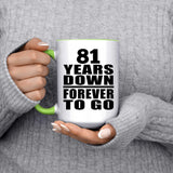 81st Anniversary 81 Years Down Forever to Go - 15oz Accent Mug Green