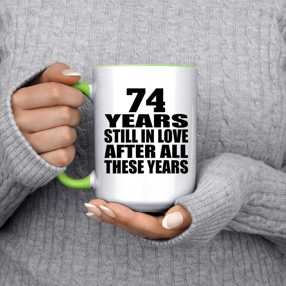 74th Anniversary 74 Years Still In Love After These Years - 15oz Accent Mug Green
