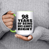 98th Anniversary 98 Years of Being Mrs Always Right - 15oz Accent Mug Green