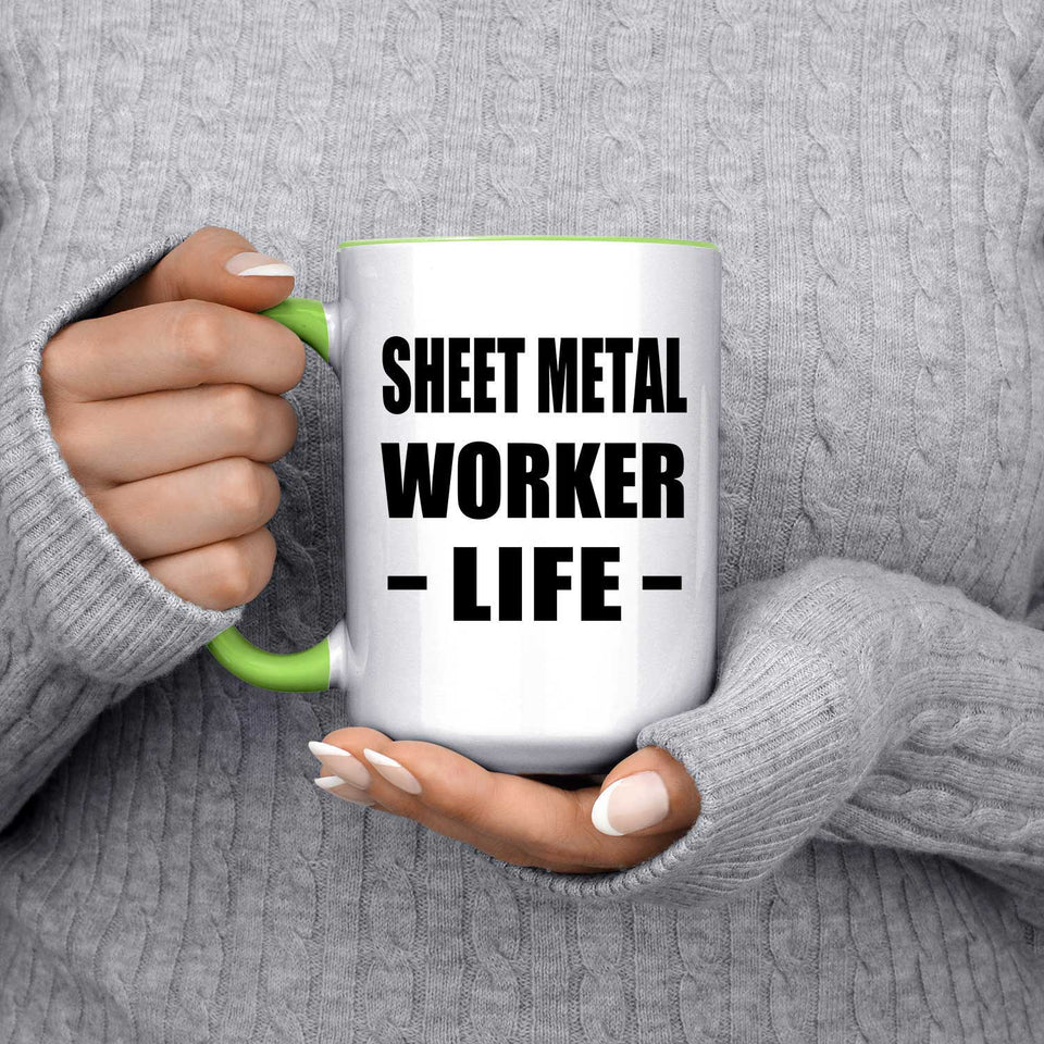 Sheet Metal Worker Life - 15oz Accent Mug Green