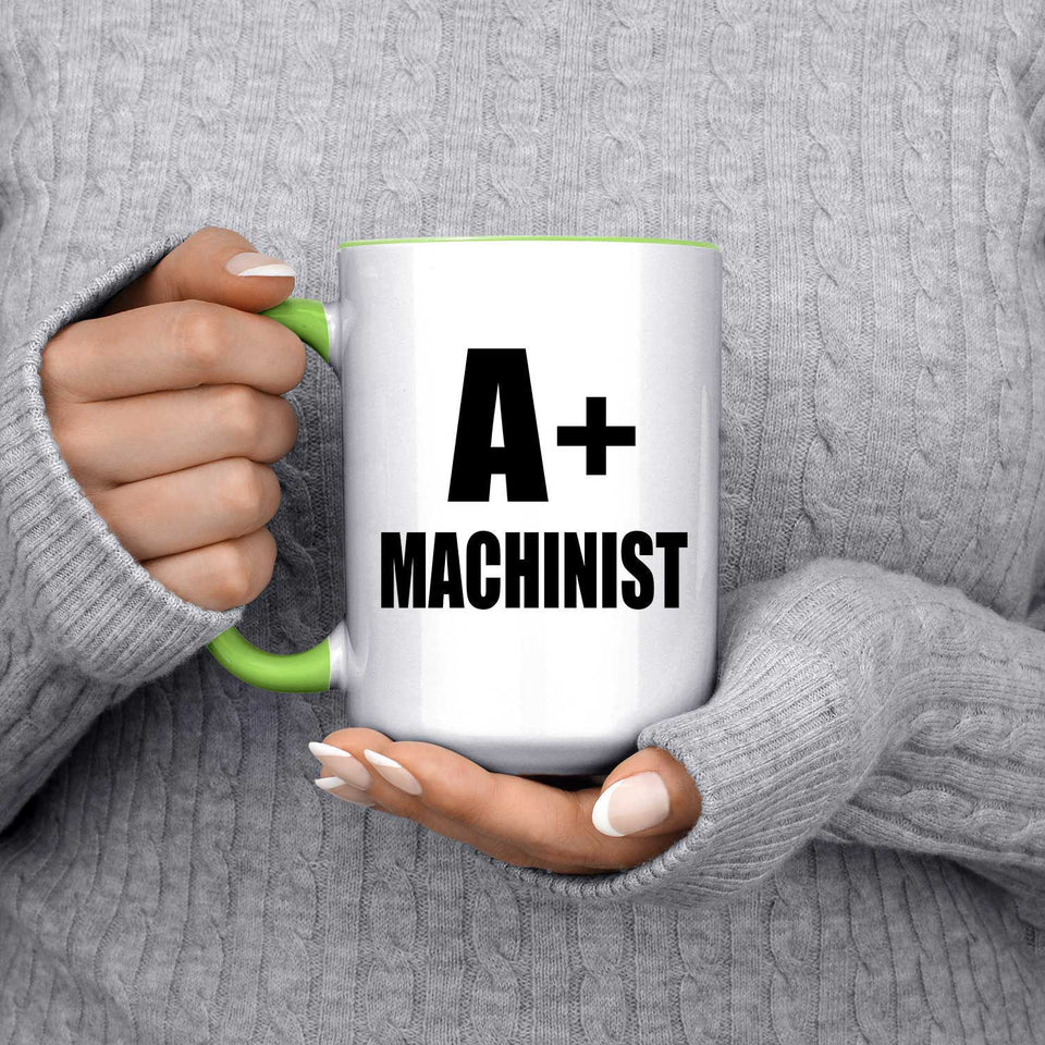 A+ Machinist - 15oz Accent Mug Green
