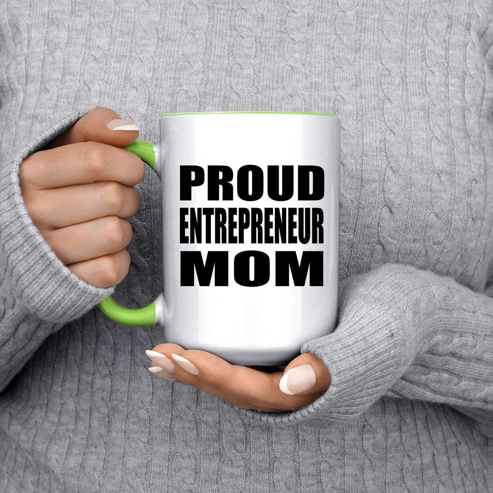 Proud Entrepreneur Mom - 15oz Accent Mug Green