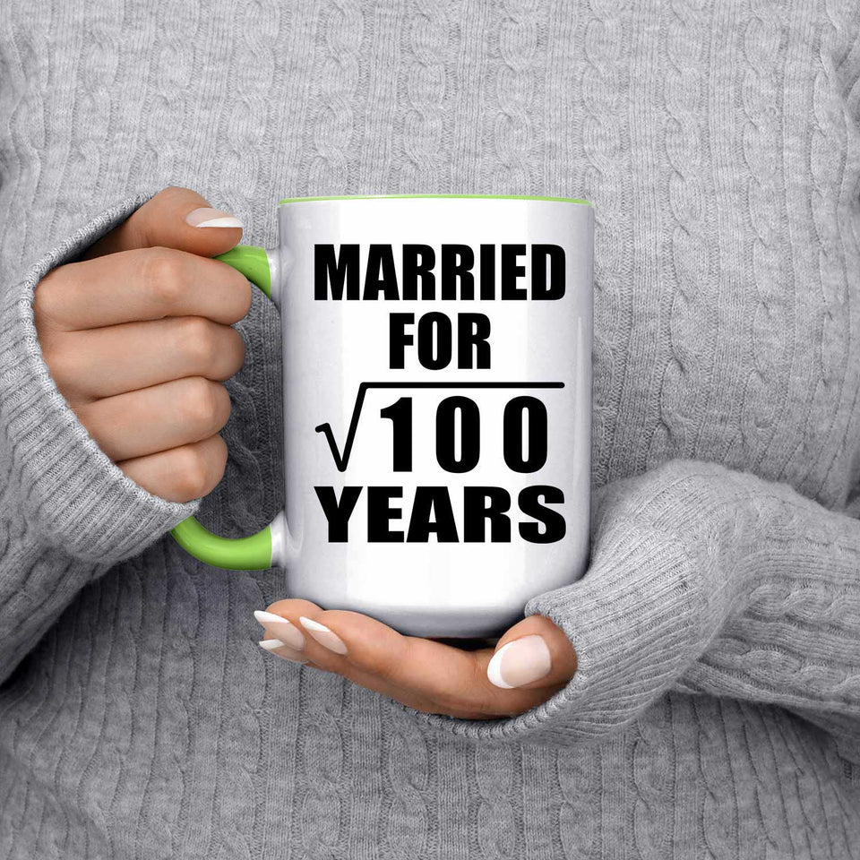 10th Anniversary Married For Square Root of 100 Years - 15oz Accent Mug Green