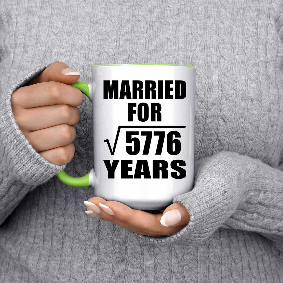 76th Anniversary Married For Square Root of 5776 Years - 15oz Accent Mug Green