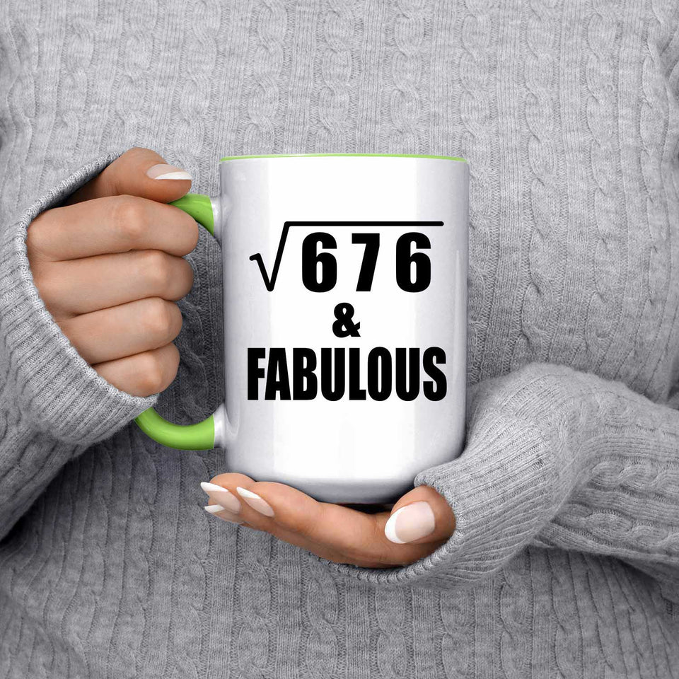 26th Birthday Square Root of 676 & Fabulous - 15oz Accent Mug Green