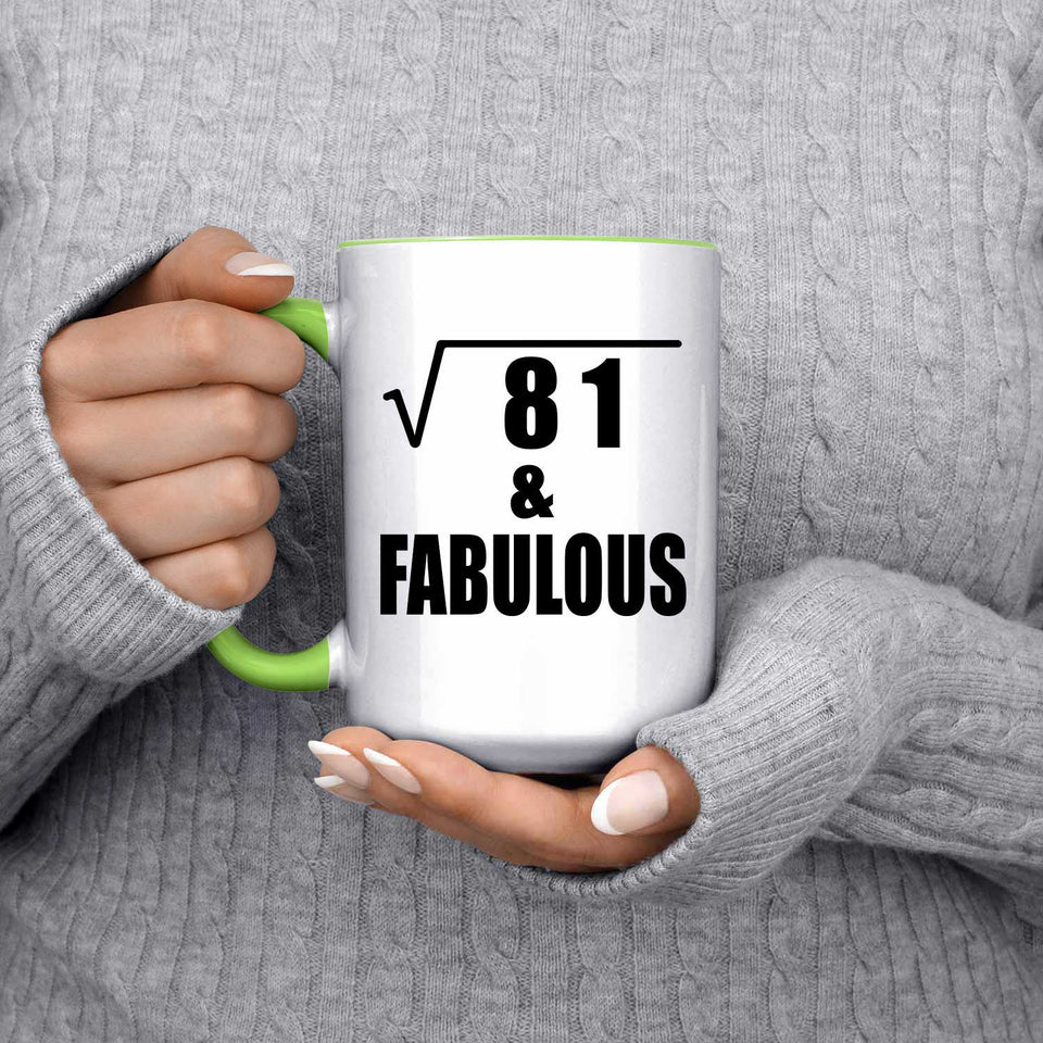 9th Birthday Square Root of 81 & Fabulous - 15oz Accent Mug Green