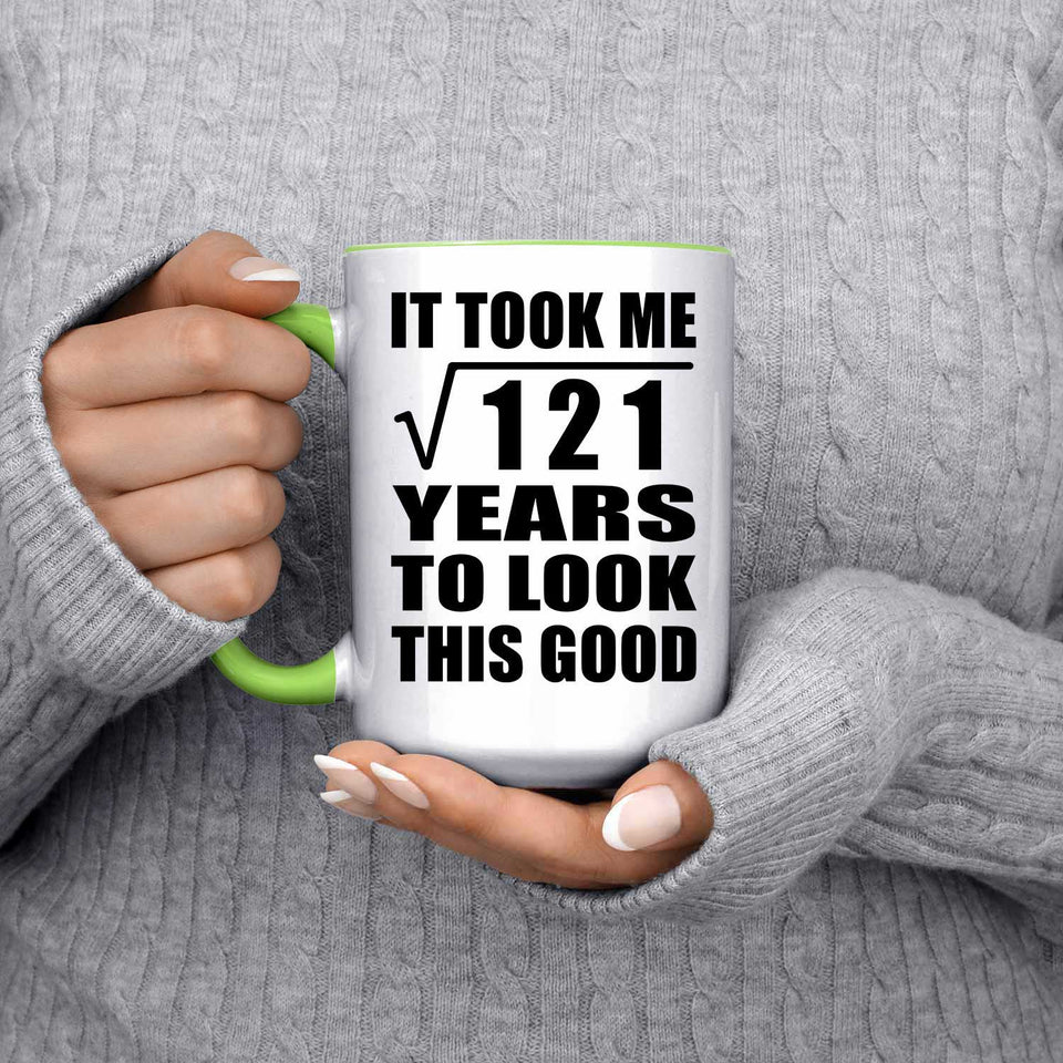 11th Birthday Took Square Root of 121 Years To Look Good - 15oz Accent Mug Green