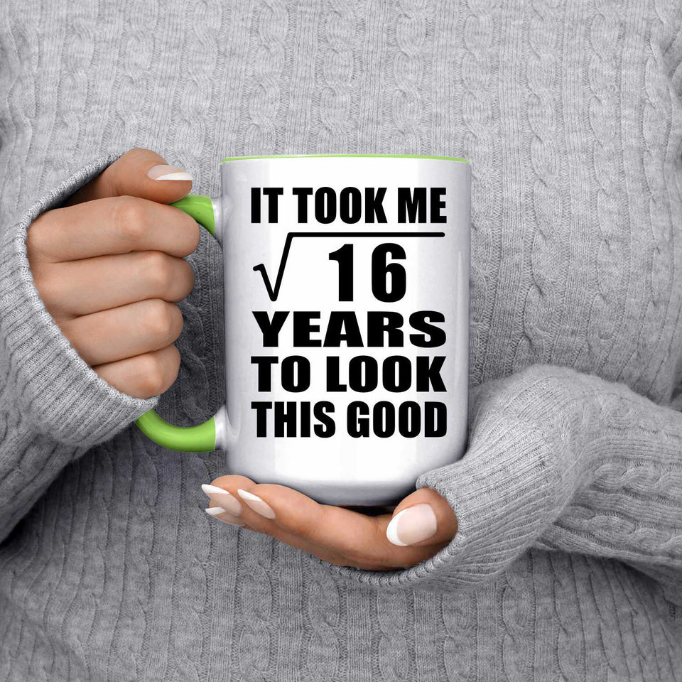 4th Birthday Took Square Root of 16 Years To Look Good - 15oz Accent Mug Green