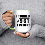 62nd Birthday I Turned Square Root of 961 Twice - 15oz Accent Mug Green