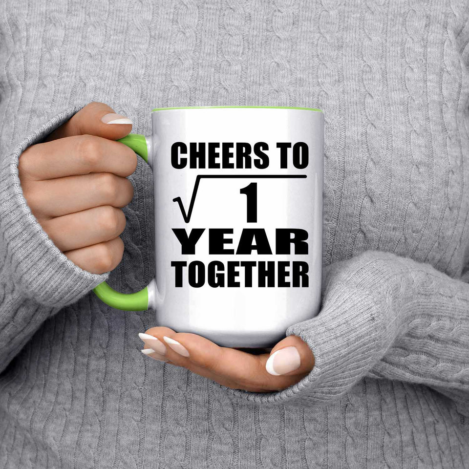 1st Anniversary Cheers To  Square Root of 1 Year Together - 15oz Accent Mug Green