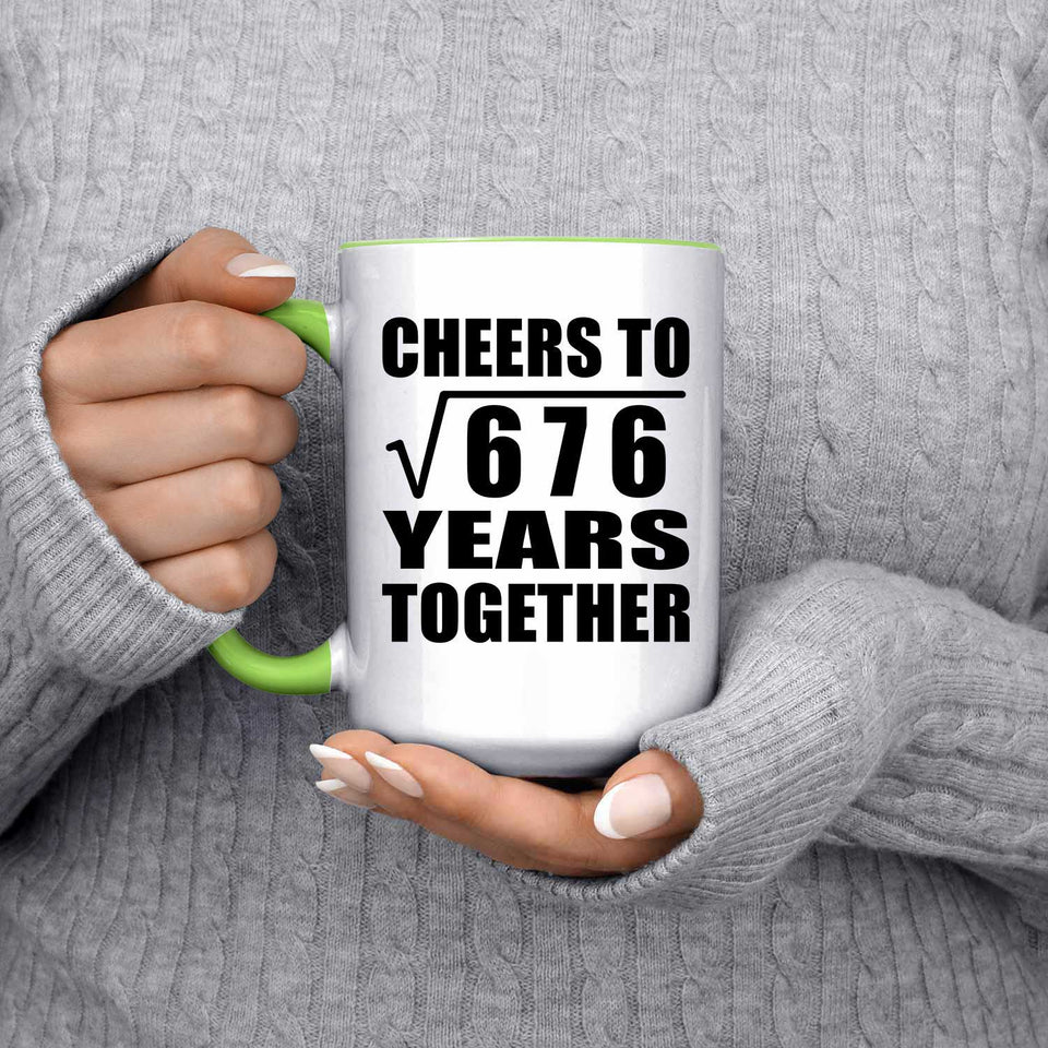 26th Anniversary Cheers To Square Root of 676 Years Together - 15oz Accent Mug Green