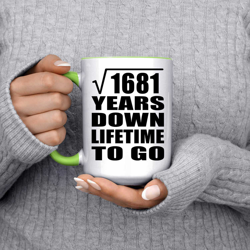 41st Anniversary Square Root of 1681 Years Lifetime To Go - 15oz Accent Mug Green