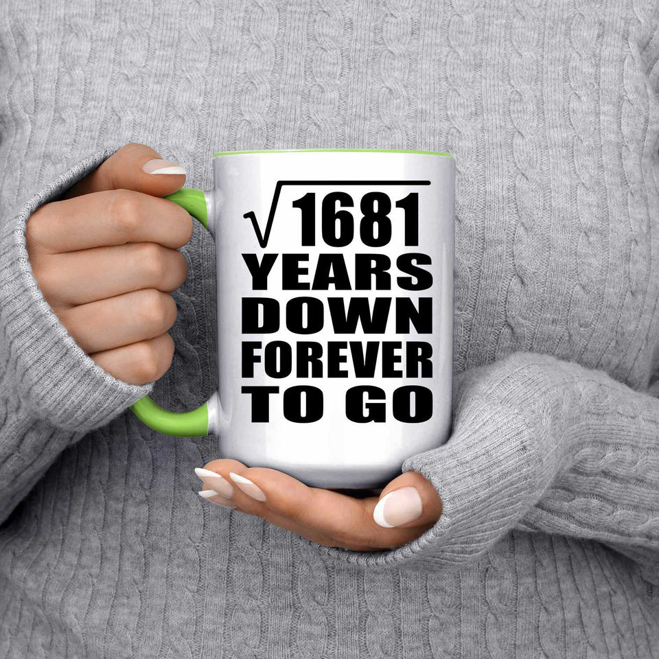 41st Anniversary Square Root of 1681 Years Down Forever To Go - 15oz Accent Mug Green