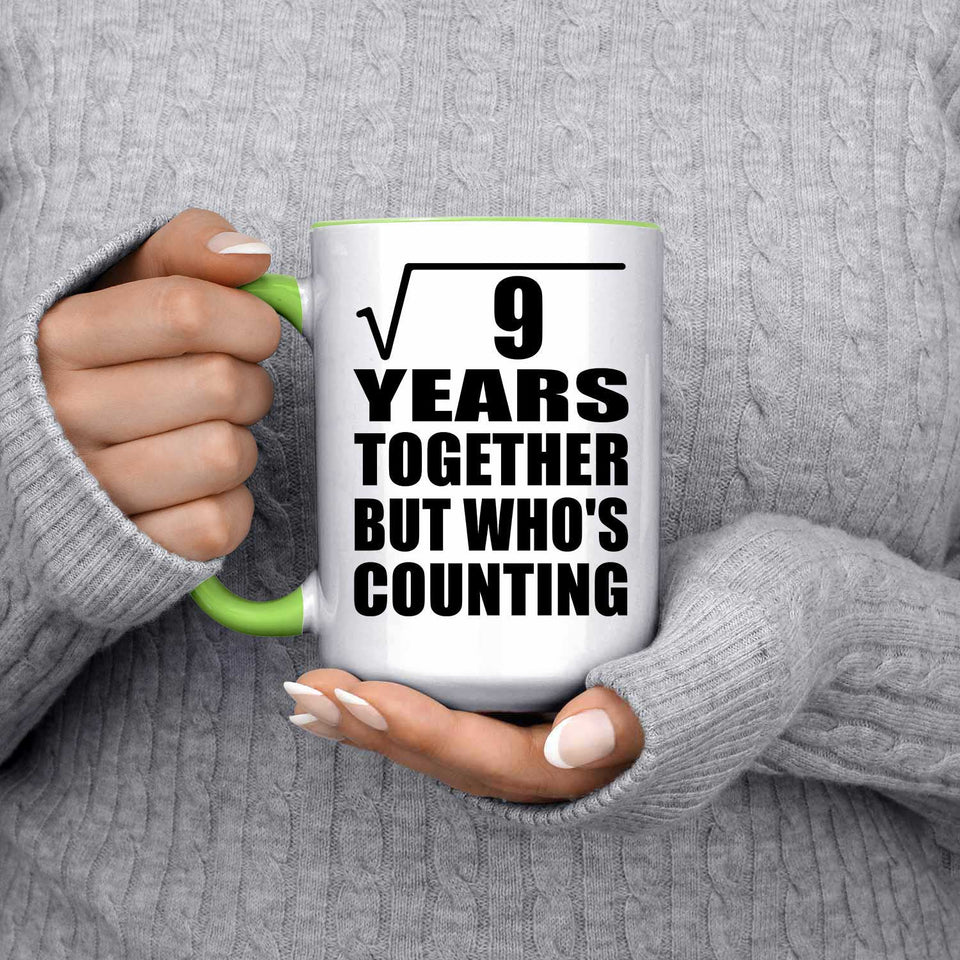 3rd Anniversary Square Root of 9 Years Who's Counting - 15oz Accent Mug Green