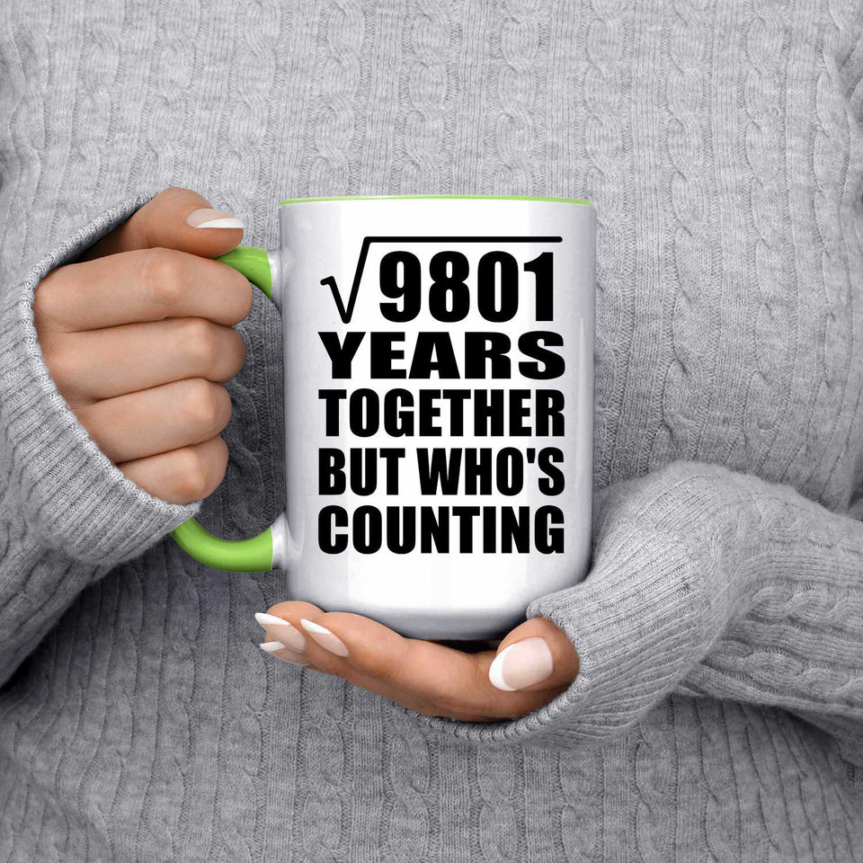 99th Anniversary Square Root of 9801 Years Who's Counting - 15oz Accent Mug Green