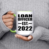 Loan Officer Established EST. 2022 - 15oz Accent Mug Green