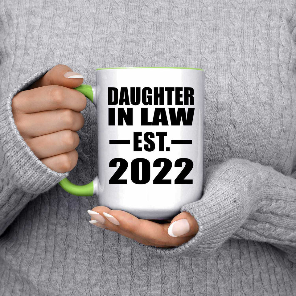 Daughter In Law Established EST. 2022 - 15oz Accent Mug Green