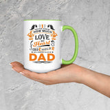 How Much Love Could Hold Until Called Me Dad - 15oz Accent Mug Green