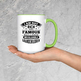 I Am Not Rich & Famous, But I Have Invaluable Grandchildren - 15oz Accent Mug Green