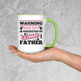 Warning This Girl Is Protected by A Crazy Father - 15oz Accent Mug Green