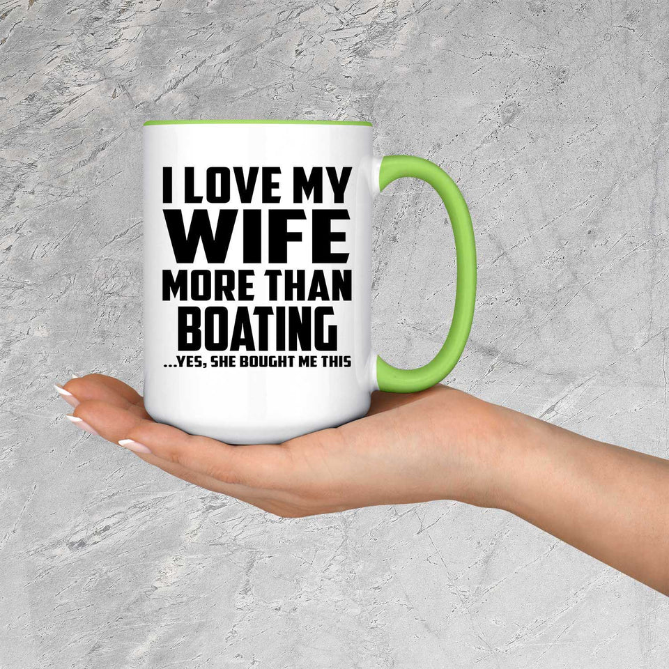 I Love My Wife More Than Boating - 15oz Accent Mug Green