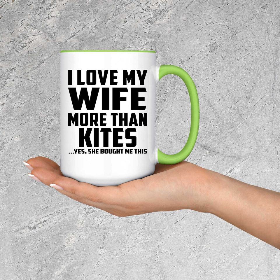 I Love My Wife More Than Kites - 15oz Accent Mug Green