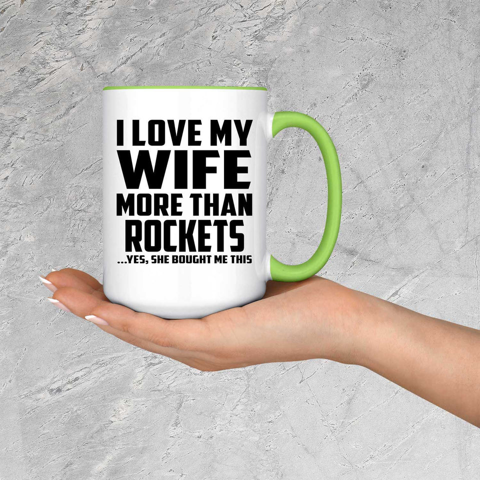 I Love My Wife More Than Rockets - 15oz Accent Mug Green